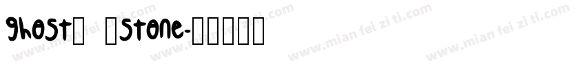 ghost_ _stone字体转换